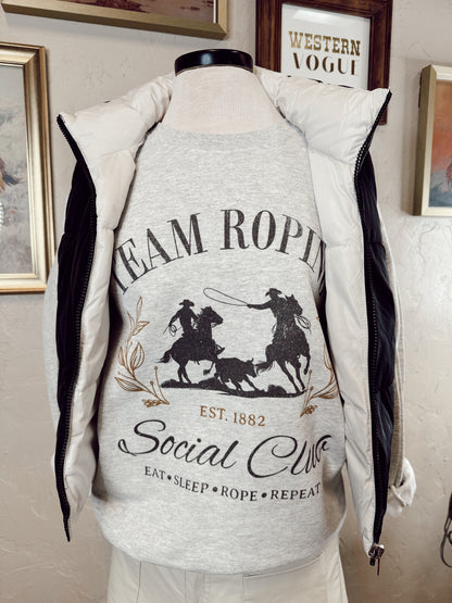 The Team Ropin' Social Club Sweatshirt