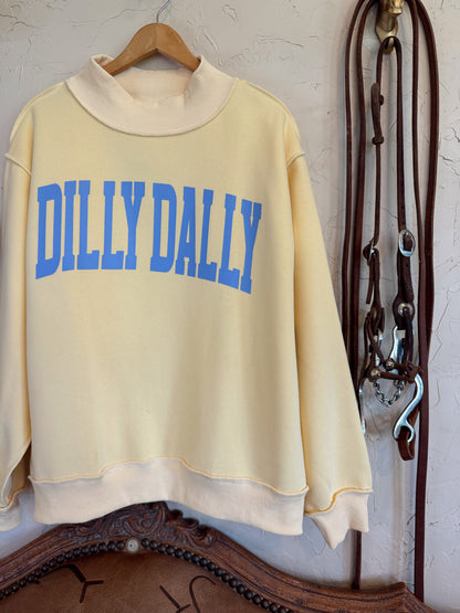 The Dillydally Sweatshirt PREORDER
