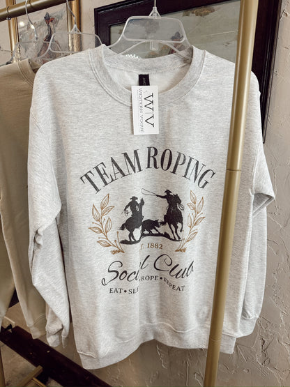 The Team Ropin' Social Club Sweatshirt