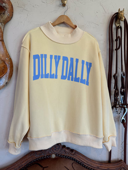 The Dillydally Sweatshirt PREORDER
